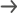 →